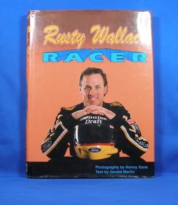 Stock image for Rusty Wallace Racer for sale by Samuel H. Rokusek, Bookseller