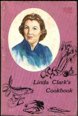 Stock image for LINDA CLARK'S COOKBOOK : A Treasury of Recipes for Successful Entertaining for sale by 100POCKETS