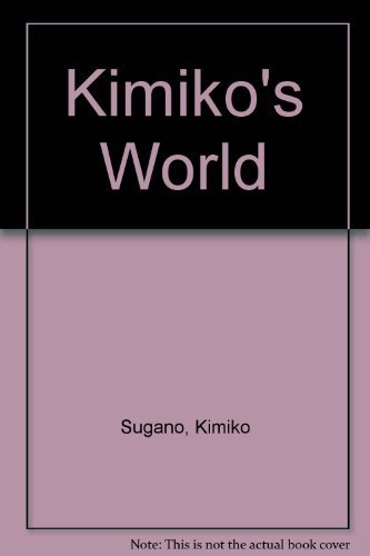 Beispielbild fr Kimiko's World: Cooking, culture, and festivals of Japan zum Verkauf von SecondSale