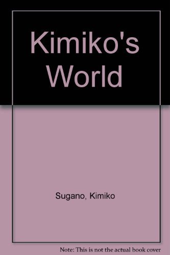 Stock image for Kimiko's World for sale by Village Booksmith