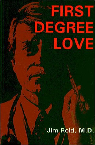 9780894071065: First Degree Love: A Novel of Euthanasia