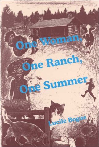 Beispielbild fr One Woman, One Ranch, One Summer zum Verkauf von HPB Inc.