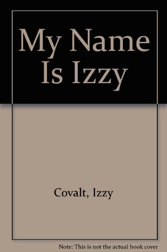 Imagen de archivo de My Name Is Izzy a la venta por SecondSale