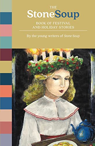 9780894090653: The Stone Soup Book of Festival and Holiday Stories