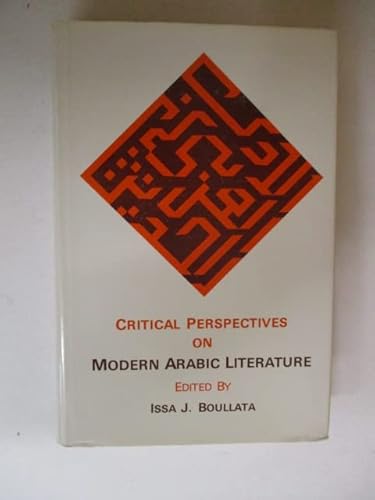 Imagen de archivo de Critical perspectives on modern arabic literature 1945-1980 a la venta por LibroUsado | TikBooks