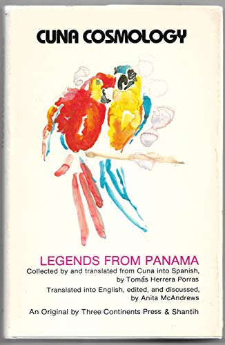 9780894100093: Cuna Cosmology: Legends from Panama