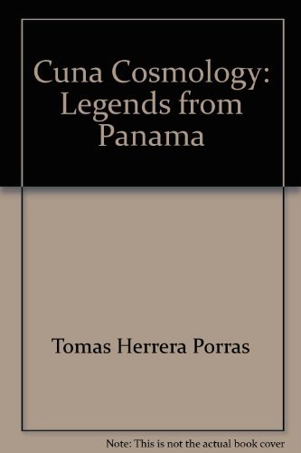 9780894100109: Cuna Cosmology: Legends from Panama
