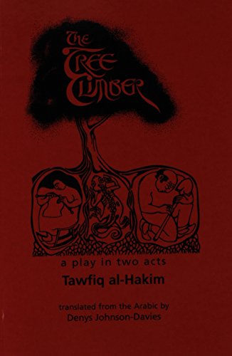 The Tree Climber: A Play (9780894102059) by Al-Hakim, Tawfiq; Tawfig, Al-Hakim