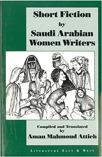 Stock image for Short Fiction by Saudi Arabian Women Writers for sale by Mahler Books