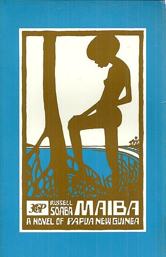 Beispielbild fr Maiba: A Novel of Papua New Guinea zum Verkauf von Ergodebooks