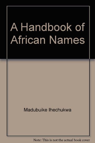 A handbook of African names (9780894104374) by Madubuike, Ihechukwu