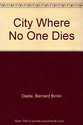 Stock image for City Where No One Dies for sale by Wonder Book