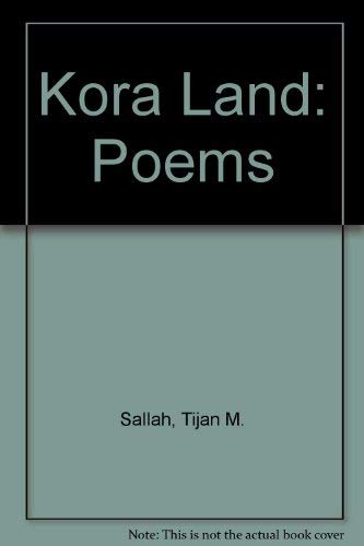Kora Land: Poems (9780894106460) by Sallah, Tijan M.