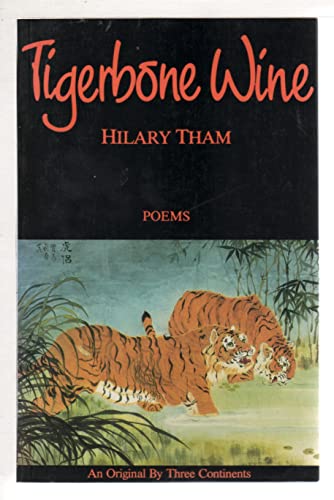 Imagen de archivo de Tigerbone Wine: Poems a la venta por Aamstar Bookshop / Hooked On Books