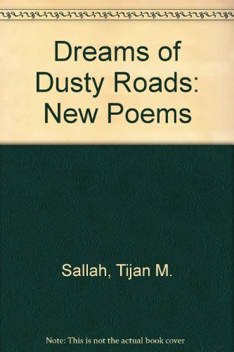 Dreams of Dusty Roads: New Poems (9780894107658) by Sallah, Tijan M.