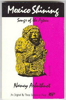 Beispielbild fr Mexico Shining: Versions of Aztec Songs zum Verkauf von Old Line Books