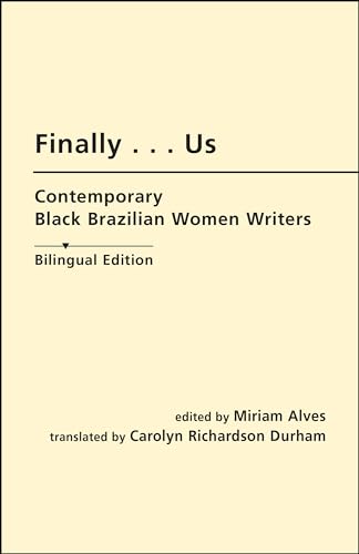 Stock image for Enfim.Nos/Finally.Us: Escritoras Negras Brasileiras Contemporaneas/Contemporary Black Brazilian Women Writers for sale by Revaluation Books