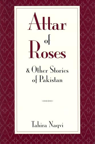 9780894108099: Attar of Roses and Other Stories of Pakistan