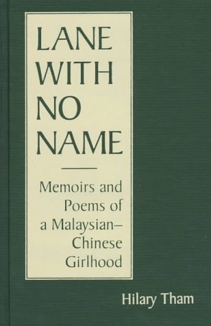 Stock image for Lane With No Name: Memoirs & Poems of a Malaysian-Chinese Girlhood (Three Continents Press) for sale by Books From California