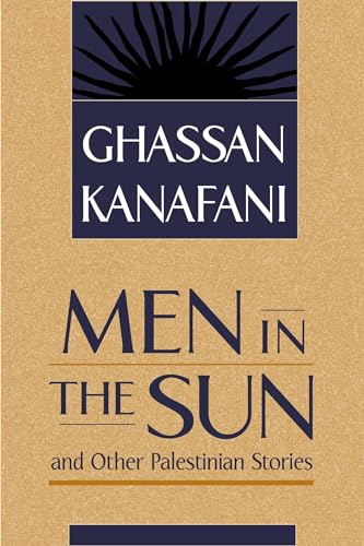 Beispielbild fr Men in the Sun &amp; Other Palestinian Stories zum Verkauf von Blackwell's