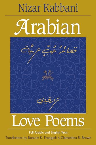 9780894108815: Arabian Love Poems: Full Arabic and English Texts
