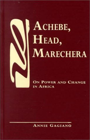 Stock image for Achebe, Head, Marechera: On Power and Change in Africa for sale by Discover Books