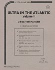 Imagen de archivo de Ultra in the Atlantic: Allied Communications Intelligence and the Battle of the Atlantic [#12; Vol 2] a la venta por Sierra Rose Antiques