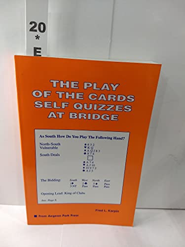 Imagen de archivo de The Play of the Cards- Self-Quizzes at Bridge (B-2) a la venta por HPB-Ruby