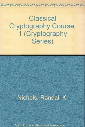 Beispielbild fr Classical Cryptography Course: Volume I zum Verkauf von Allen's Bookshop