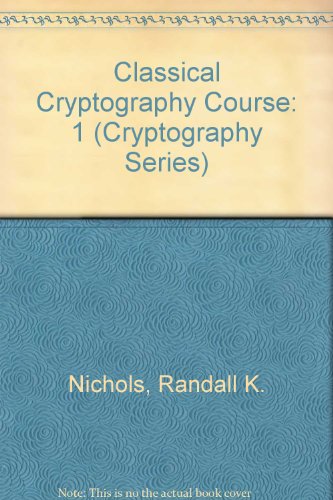Stock image for Classical Cryptography Course: Volume I for sale by Allen's Bookshop