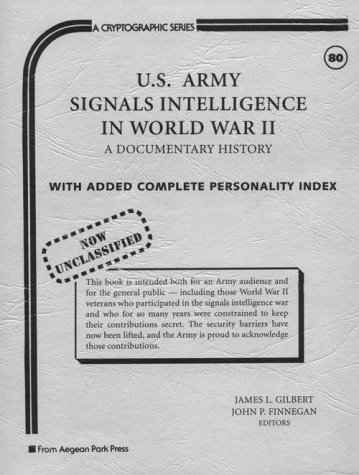 U.S. Army Signals Intelligence in World War II (Cryptography) (9780894122743) by Finnegan, John P.