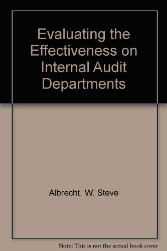 Stock image for Evaluating the Effectiveness on Internal Audit Departments for sale by The Book Garden