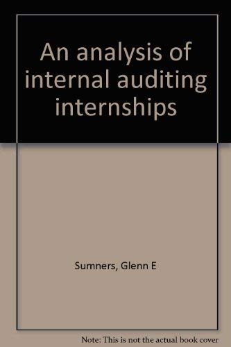 Imagen de archivo de An Analysis of Internal Auditing Internships a la venta por Zubal-Books, Since 1961