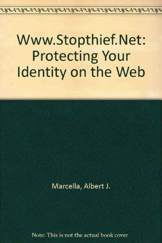 Beispielbild fr Www.Stopthief.Net: Protecting Your Identity on the Web zum Verkauf von SecondSale