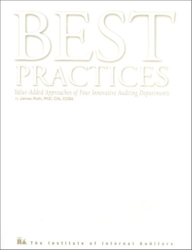 Best Practices, Value Added Approaches of Four Innovative Auditing Departments