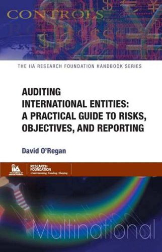 Imagen de archivo de Auditing International Entities: A Practical Guide to Objectives, Risks, and Reporting (The IIA handbook series) a la venta por HPB-Red