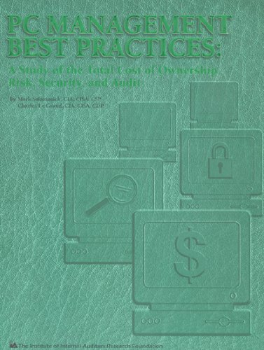 Stock image for PC Management Best Practices: A Study of the Total Cost of Ownership, Risk, Security, and Audit for sale by Zubal-Books, Since 1961