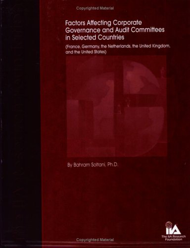 Imagen de archivo de Factors Affecting Corporate Governance and Audit Committee in Selected Countries (France, Germany, the Netherlands, the United Kingdom, and the United States) a la venta por HPB-Red