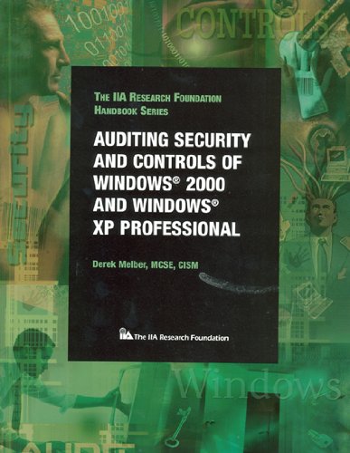 Beispielbild fr Auditing Security and Controls of Windows 2000 and Windows XP Professional zum Verkauf von Zubal-Books, Since 1961