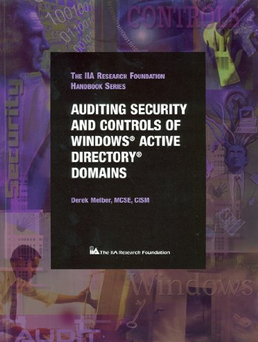 Auditing Security and Controls of WindowsÂ® Active DirectoryÂ® Domains (9780894135637) by Derek Melber