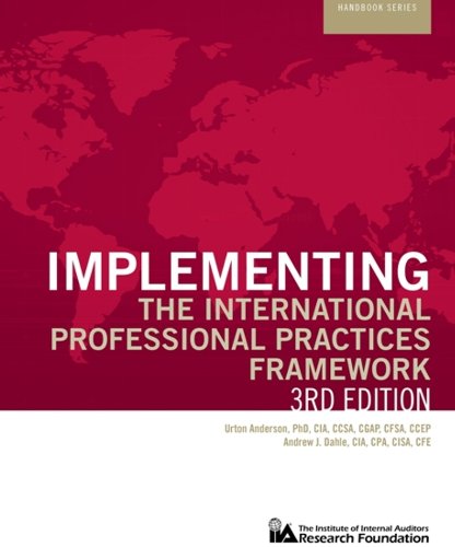 Beispielbild fr Implementing the International Professional Practices Framework, Updated 3rd Edition (Iia Research Foundation Handbook) zum Verkauf von Byrd Books