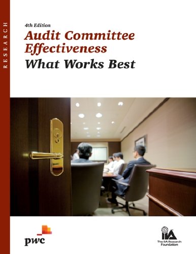 Stock image for Audit Committee Effectiveness: What Works Best, 4th Edition (2011) for sale by Better World Books