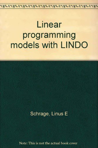 9780894260315: Linear programming models with LINDO