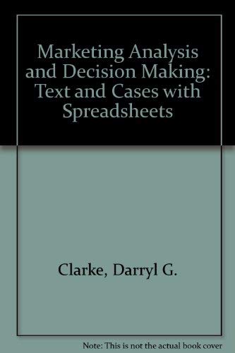 Beispielbild fr Marketing Analysis and Decision Making: Text and Cases With Spreadsheets zum Verkauf von Anybook.com