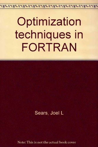 Stock image for Optimization techniques in FORTRAN for sale by Wonder Book