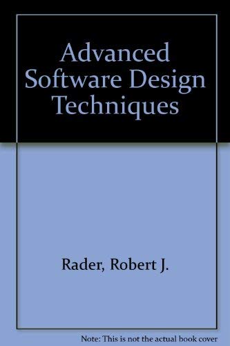 Stock image for Advanced Software Design Techniques for sale by Wonder Book