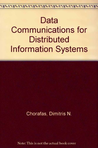 Beispielbild fr Data Communications for Distributed Information Systems zum Verkauf von Ammareal