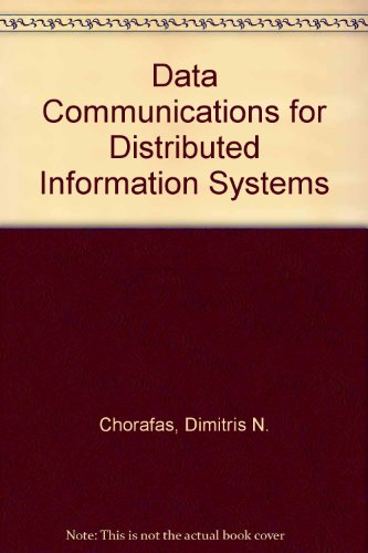 Stock image for Data Communications for Distributed Information Systems for sale by Zubal-Books, Since 1961