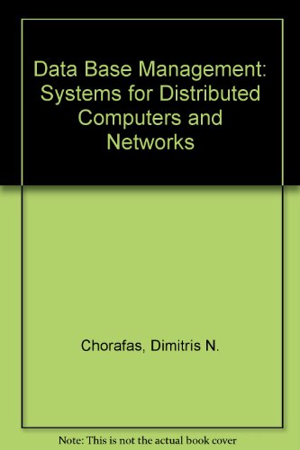 DBMS for Distributed Computers and Networks (9780894331848) by Chorafas, Dimitris N.