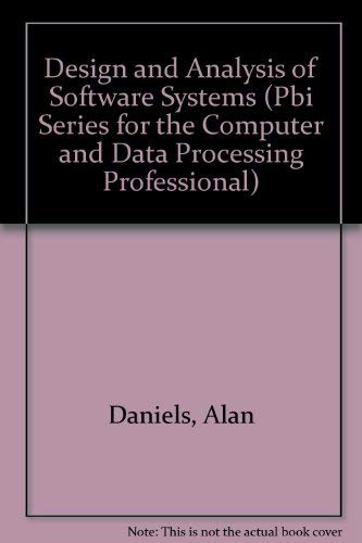 9780894332128: Design and Analysis of Software Systems (Pbi Series for the Computer and Data Processing Professional)